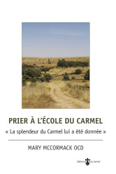 Prier à l'école du carmel