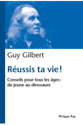 Réussis ta vie! - conseils pour tous les âges