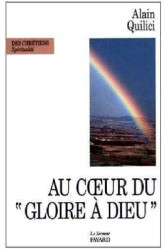 Au coeur du gloire à dieu - méditations