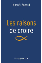 Les raisons de croire