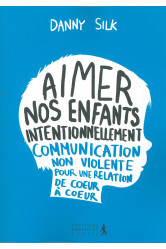 Aimer nos enfants intentionnellement