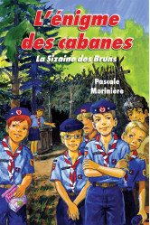 L'énigme des cabanes (la sizaine des bruns 1)