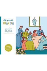 La famille martin devenir saints dans la vie de tous les jours 