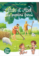 Cain et abel, les premiers freres - edition illustree