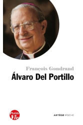 Petite vie d'alvaro del portillo