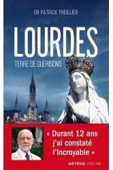 Lourdes, terre de guérisons