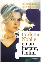 Carlotta nobile : en un instant, l'infini