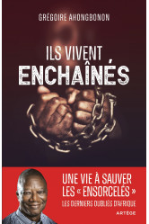 Ils vivent enchaînés