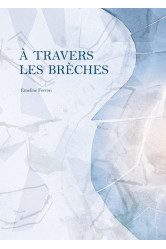 A travers les brèches