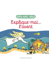 Explique-moi... l'avent - edition illustree