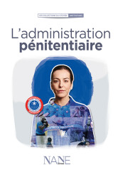 L'administration penitentiaire