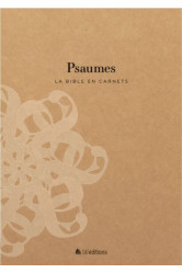 La bible en carnets - psaumes