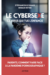 Le cybersexe, ce virus qui tue l'enfance