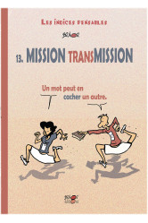 Mission transmission tome 13