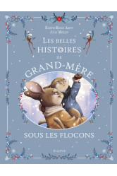 Les belles histoires de grand-mere sous les flocons