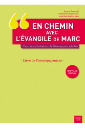 En chemin avec l'evangile de marc. parcours d'initiation chretienne pour adultes. livre de l'accompa