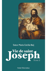 Vie de saint joseph - tome 2