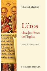 L'éros chez les pères de l'eglise