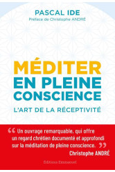 Méditer en pleine conscience - l'art de la réceptivité