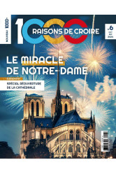 1000 raisons de croire #6 - le miracle de notre dame