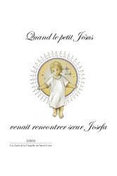 Quand le petit jésus venait rencontrer sœur josefa