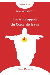 Les trois appels du coeur de jésus