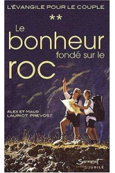 Le bonheur fondé sur le roc