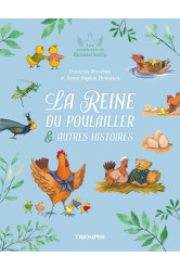 La reine du poulailler et autres histoires