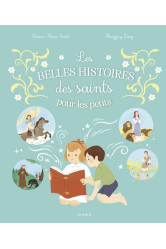 Les belles histoires des saints pour les petits