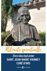 Retraite spirituelle - saint jean-marie vianney, curé d’ars