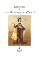 Neuvaine à sainte élisabeth de la trinité