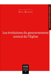 Les évolutions du gouvernement central de l’eglise