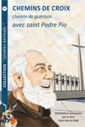 Chemin de croix chemin de guerison avec padre pio