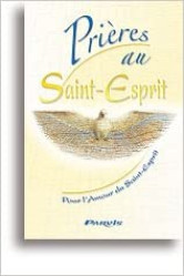 Prieres au saint esprit - pour l'amour du saint esprit