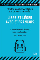 Libre et léger avec saint françois...