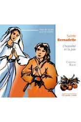 Sainte bernadette, l'humilité et la joie