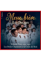 Messe breve de leo delibes - les petits chanteurs a la croix de bois - audio