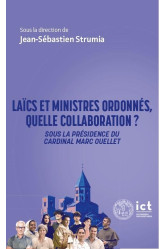 Laïcs et ministres ordonnés, quelle collaboration ?