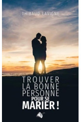 Trouver la bonne personne pour se marier