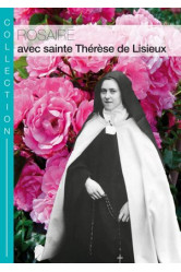 Rosaire avec sainte therese de lisieux