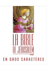 La bible de jerusalem en gros caracteres