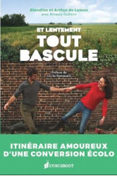 Et lentement, tout bascule