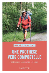 Une prothèse vers compostelle