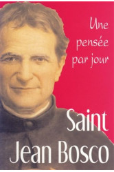 Saint jean bosco : une pensee par jour