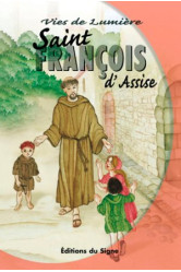 Vies de lumière - saint françois d'assise