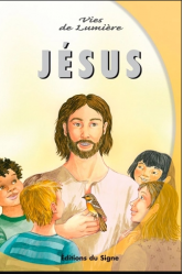 Vies de lumiere - jesus