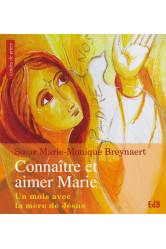 Connaître et aimer marie