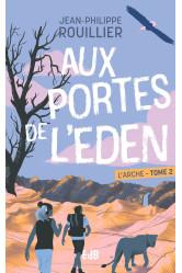 L'arche tome 2 - aux portes de l'éden