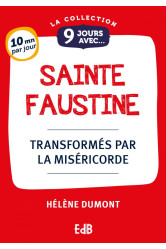 9 jours avec sainte faustine