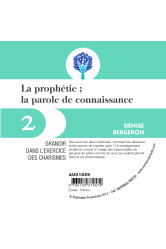 Grandir dans l'exercice des charismes 2- la prophetie et la parole de connaissance